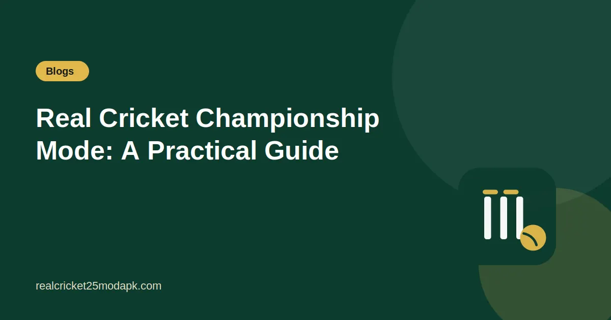 Illustration for the guide: Real Cricket Championship Mode: A Practical Guide