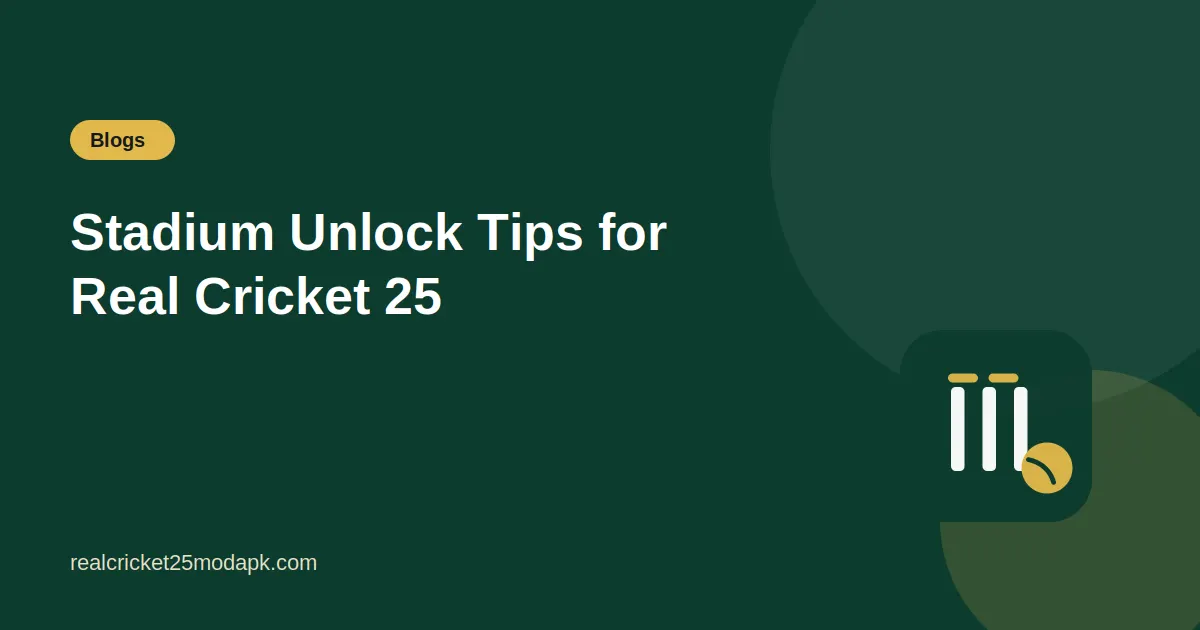 Illustration for the guide: Stadium Unlock Tips for Real Cricket 25